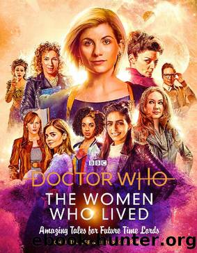 Doctor Who: The Women Who Lived by Christel Dee & Simon Guerrier