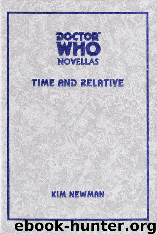 Doctor Who: Time and Relative by Kim Newman; Dave Stone