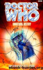 Doctor Who: Unnatural History by Jonathan Blum & Kate Orman