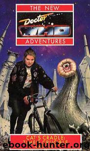 Doctor Who: Virgin New Adventures [005] - Cat's Cradle - Time's Crucible by Marc Platt