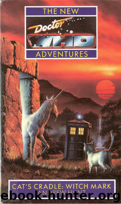 Doctor Who: Virgin New Adventures [007] - Cat's Cradle - Witch Mark by Andrew Hunt & Marc Platt
