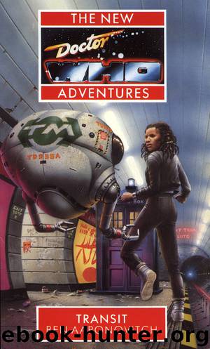 Doctor Who: Virgin New Adventures [010] - Transit by Ben Aaronovitch