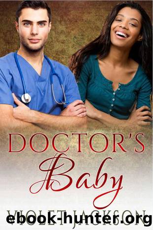 Doctor's Baby - BWWM Romance (Doctor's Love Book 3) by Violet Jackson