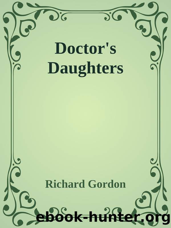Doctor's Daughters by Richard Gordon