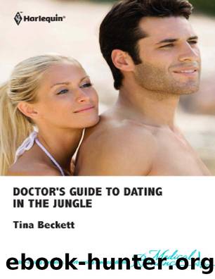 Doctor's Guide to Dating in the Jungle by Tina Beckett