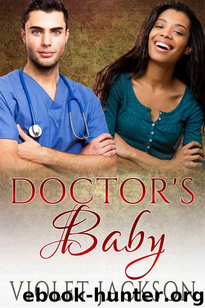Doctor's Love 3: Doctor's Baby - BWWM Romance by Violet Jackson
