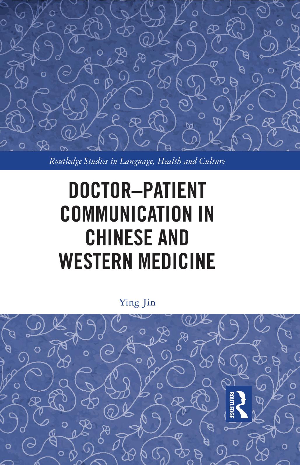 Doctorâpatient Communication in Chinese and Western Medicine by Ying Jin