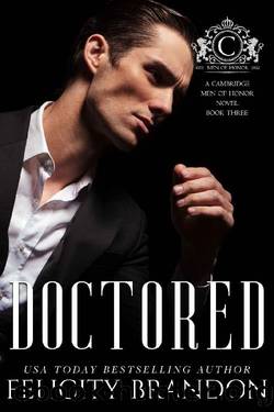 Doctored (A Cambridge Men of Honor Novel Book Three): A Dark Mafia Bad Boy Romance (Cambridge Men of HonorâDark Mafia Romances 3) by Felicity Brandon