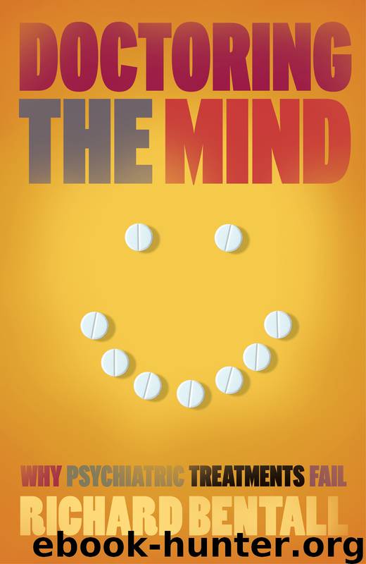 Doctoring the Mind by Richard P Bentall