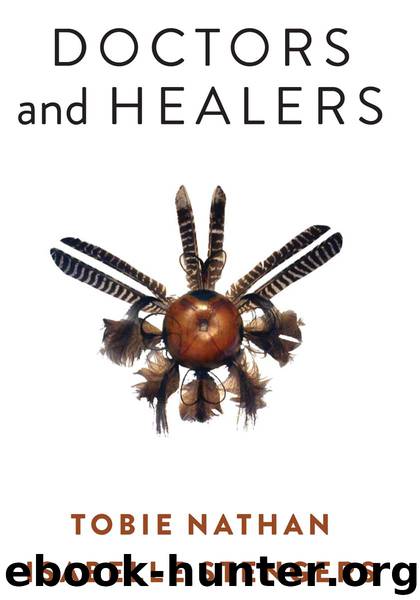 Doctors and Healers by Tobie Nathan Isabelle Stengers & Isabelle Stengers