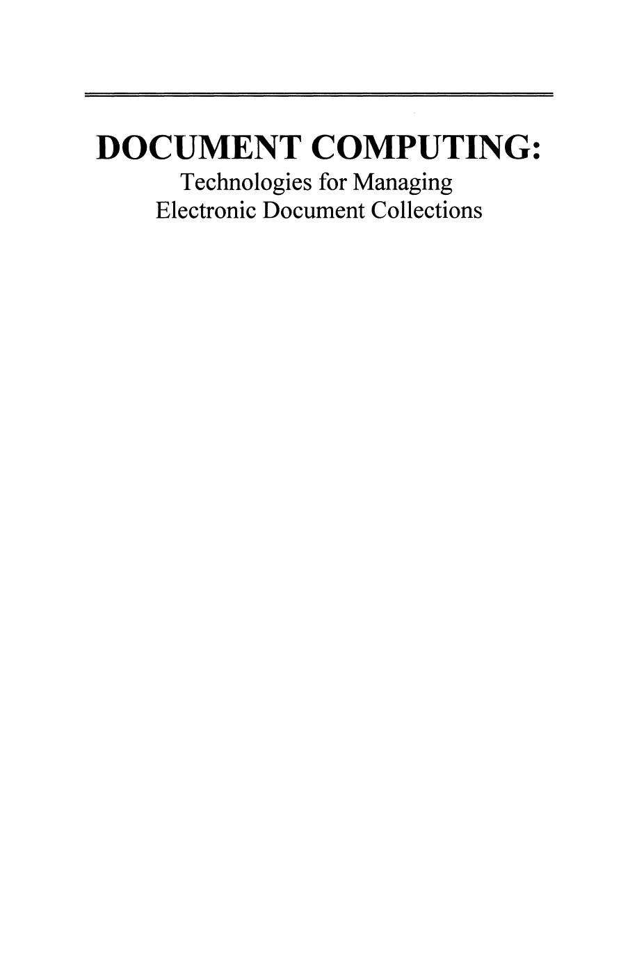 Document Computing: Technologies for Managing Electronic Document Collections by unknow