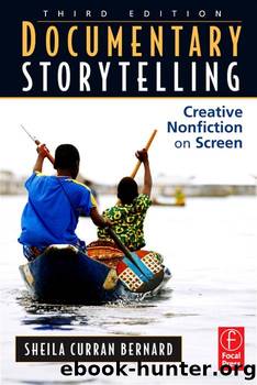 Documentary Storytelling, Third Edition: Creative Nonfiction on Screen by Sheila Curran Bernard