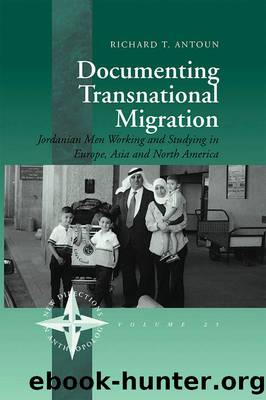 Documenting Transnational Migration by Richard T. Antoun†