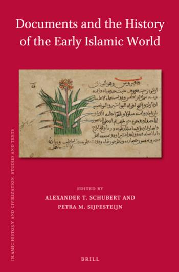 Documents and the History of the Early Islamic World by unknow