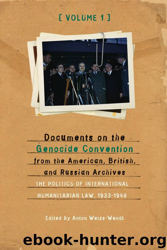 Documents on the Genocide Convention From the American, British, and Russian Archives by Weiss-Wendt Anton