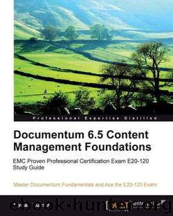 Documentum 6.5 Content Management Foundations by Unknown