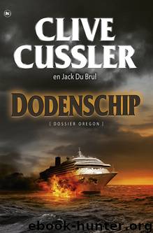 Dodenschip / druk 1 (Dossier Oregon 5) by Clive Cussler