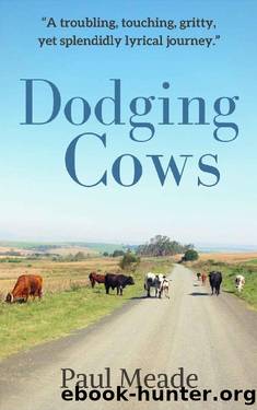 Dodging Cows by Paul Meade