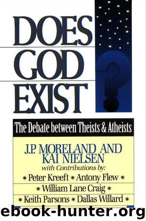 Does God Exist? by J. P. Moreland
