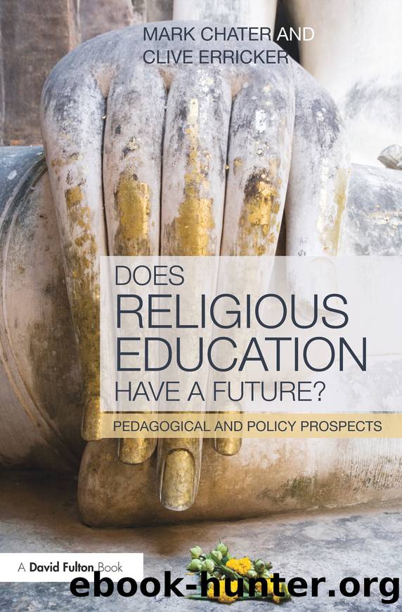 Does Religious Education Have a Future? by Chater Mark;Erricker Clive; & Clive Erricker