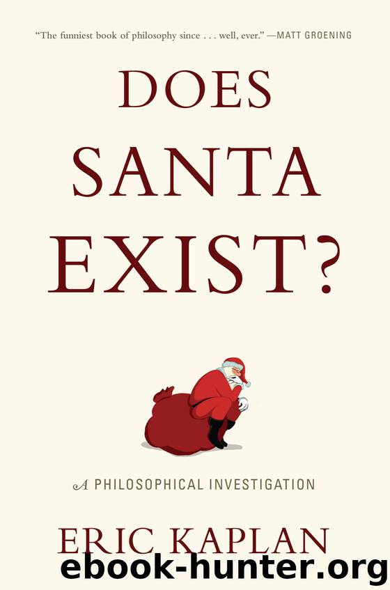 Does Santa Exist? by Eric Kaplan