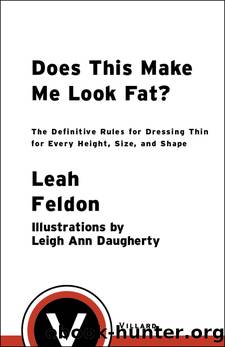 Does This Make Me Look Fat? by Leah Feldon