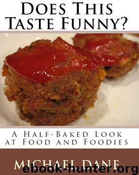 Does This Taste Funny? by Michael Dane