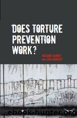 Does Torture Prevention Work? by Carver Richard;Handley Lisa;