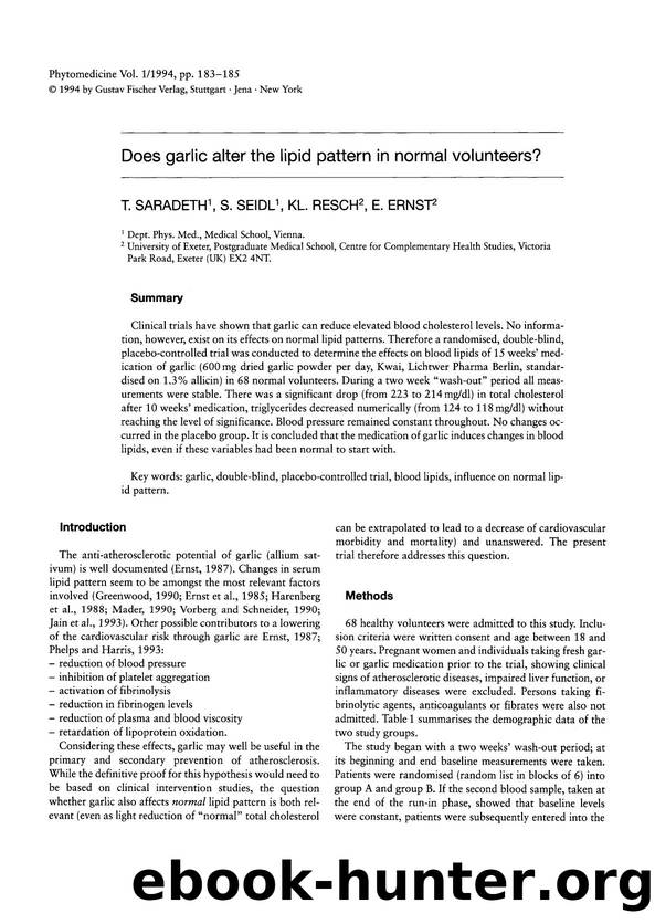 Does garlic alter the lipid pattern in normal volunteers? by T. Saradeth & S. Seidl & K.L. Resch & E. Ernst