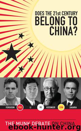 Does the 21st Century Belong to China? by Henry Kissinger & Niall Ferguson & David Li & Fareed Zakaria
