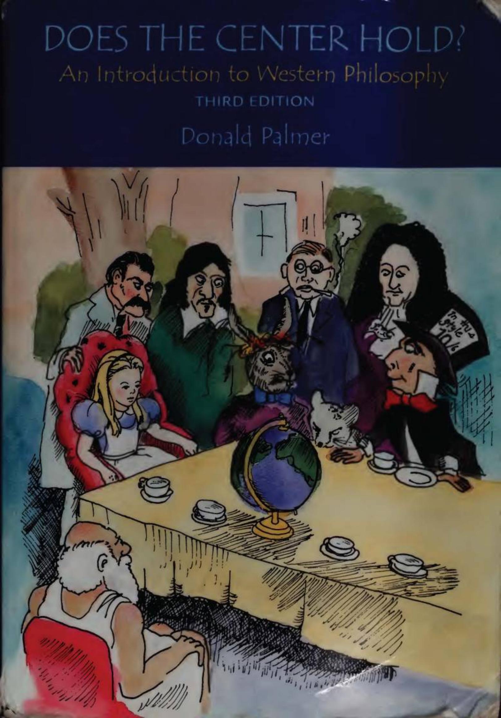 Does the Center Hold?: An Introduction to Western Philosophy by Donald D. Palmer
