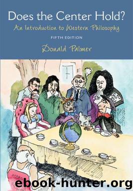 Does the Center Hold?: An Introduction to Western Philosophy by Palmer Donald