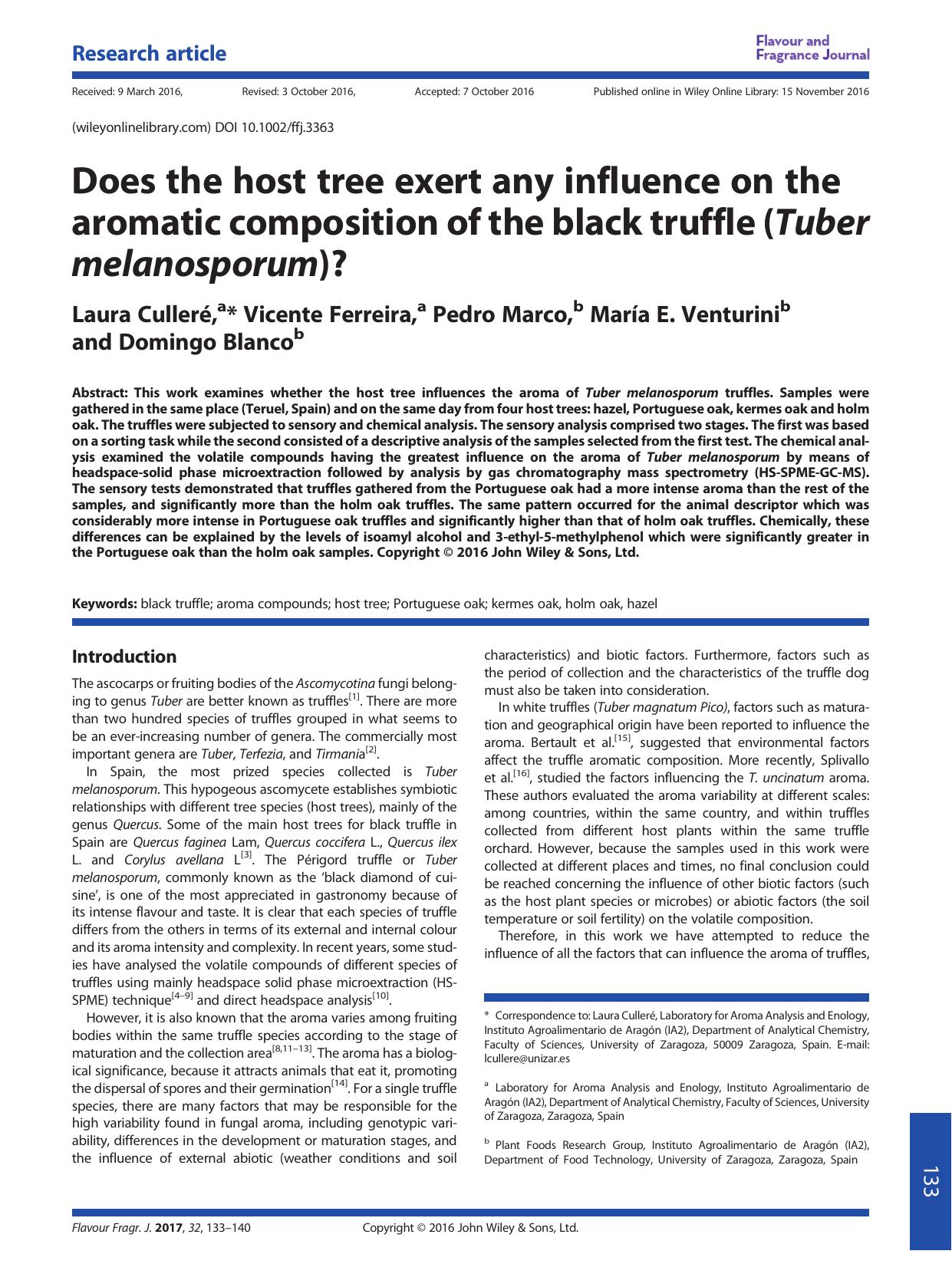 Does the host tree exert any influence on the aromatic composition of the black truffle (Tuber melanosporum)? by Laura Culleré Vicente Ferreira Pedro Marco María E. Venturini Domingo Blanco