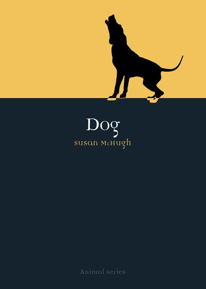 Dog (Animal) by Susan McHugh