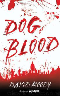 Dog Blood (2010) by Moody David