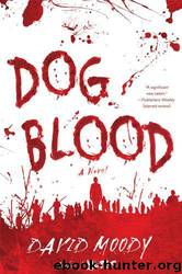 Dog Blood by David Moody