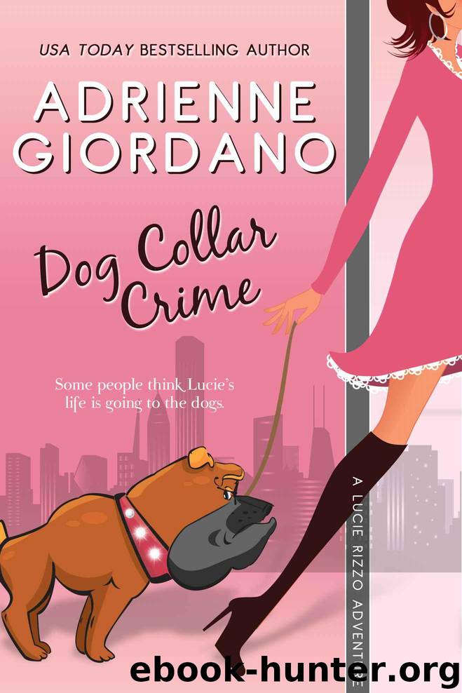 Dog Collar Crime (Romantic Mystery) (A Lucie Rizzo Adventure) by Giordano Adrienne