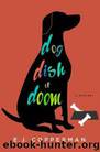 Dog Dish of Doom by E J Copperman