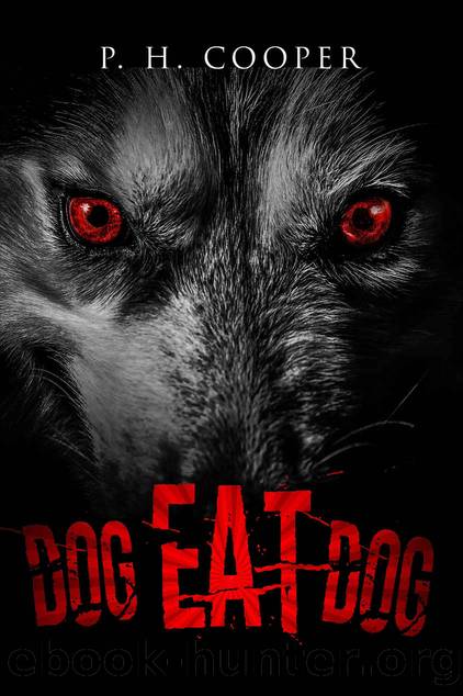 Dog Eat Dog by P. H. Cooper