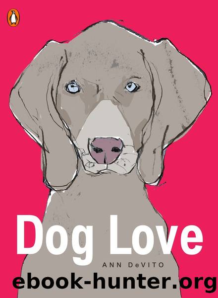Dog Love by Ann DeVito
