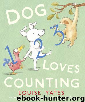 Dog Loves Counting by Louise Yates