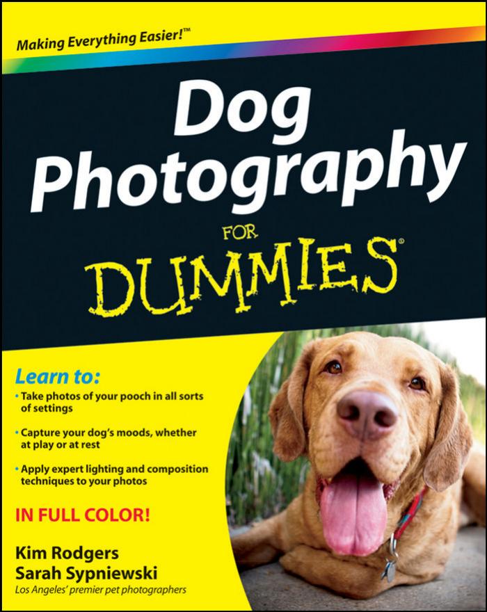 Dog Photography for Dummies by Rodgers Kim. Sypniewski Sarah