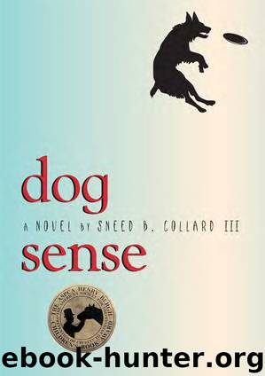Dog Sense by Sneed B. Collard III