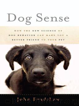 Dog Sense: How the New Science of Dog Behavior Can Make You A Better Friend to Your Pet by Bradshaw John