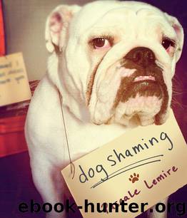 Dog Shaming by Pascale Lemire