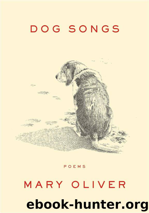 Dog Songs by Oliver Mary