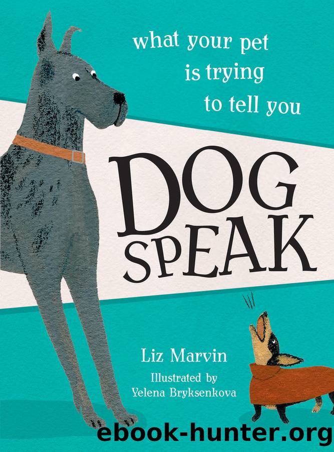 Dog Speak by Yelena Bryksenkova