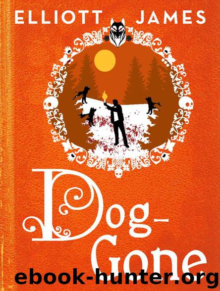 Dog-Gone by James Elliott