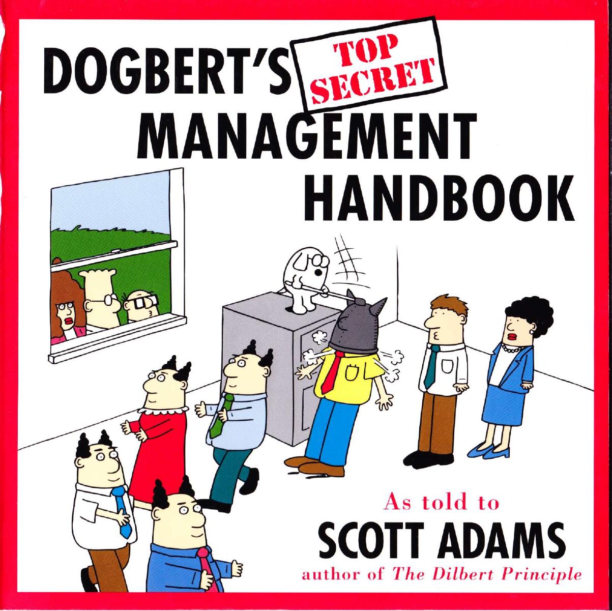 Dogbert's Top Secret Management Handbook by Scott Adams
