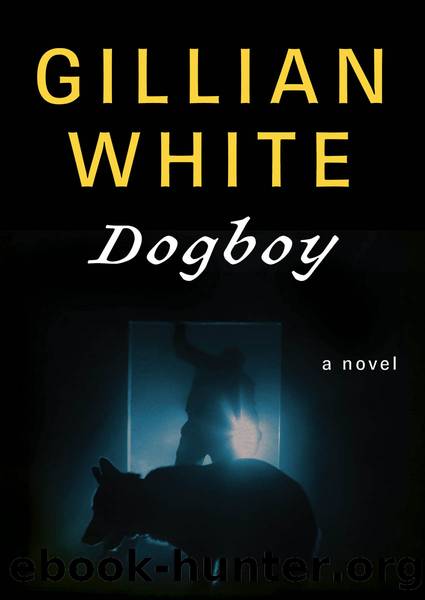 Dogboy by Gillian White
